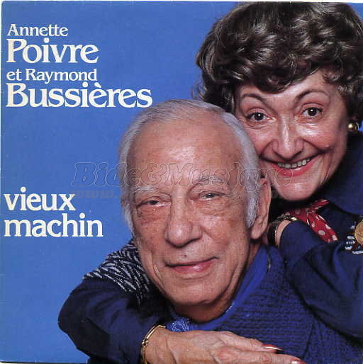 Annette Poivre & Raymond Bussières - Acteurs chanteurs, Les