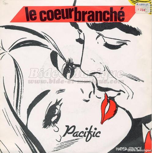 Pacific - Le cœur branché
