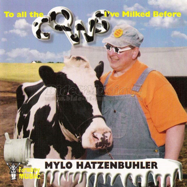 Mylo Hatzenbuhler - To all the cows I've milked before