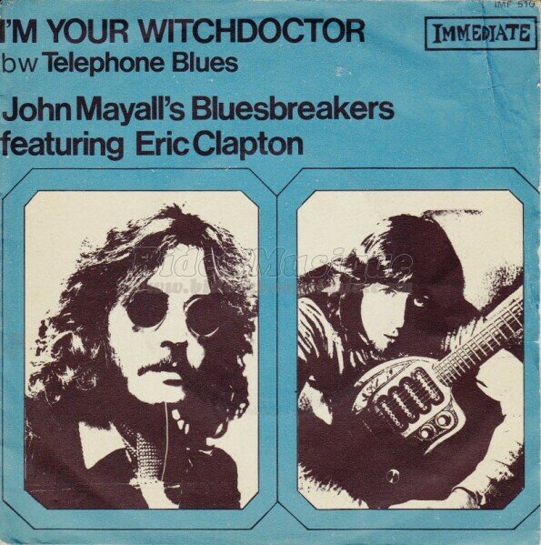 John Mayall 's Bluesbreakers - I'm your witchdoctor