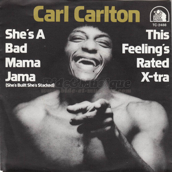 Carl Carlton - She's a bad mama jama (She's built, she's stacked)