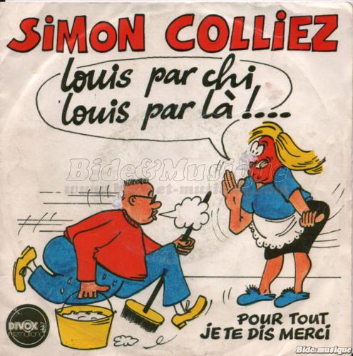 Simon Colliez - Louis par chi, Louis par là