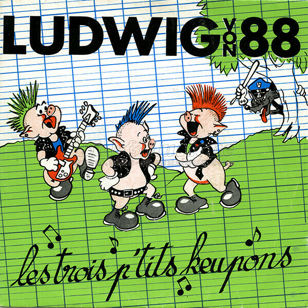 Ludwig Von 88 - Les trois p'tits keupons
