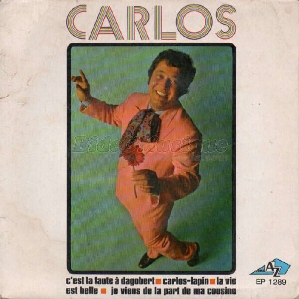 Carlos - C'est la faute à Dagobert