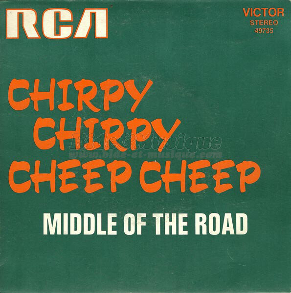 Middle Of The Road - Chirpy Chirpy Cheep Cheep