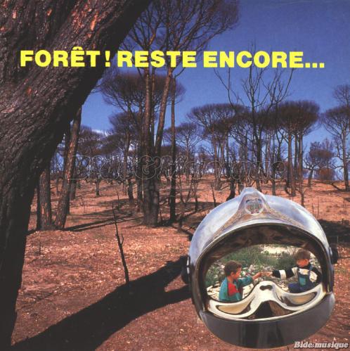 Gérard Pennavayre - Forêt ! Reste encore…