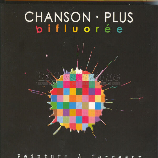 Chanson Plus Bifluorée - Le champignon de Paris