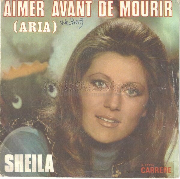 Sheila - Aimer avant de mourir (Aria)