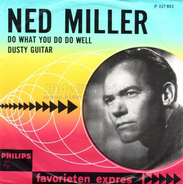 Ned Miller - Do what you do do well