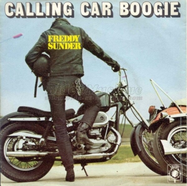 Freddy Sunder - Calling car boogie (version 1972)