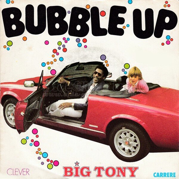 Big Tony - Bubble up