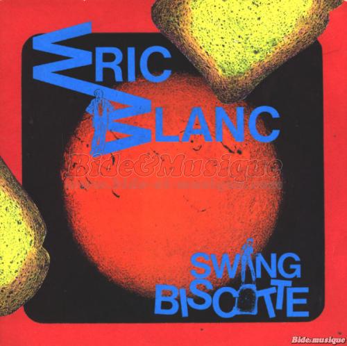Éric Blanc - Humour en tubes
