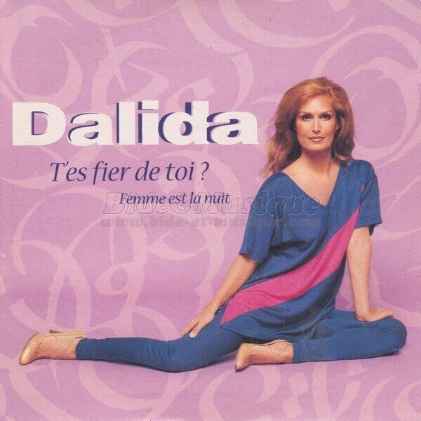 Dalida - T'es fier de toi