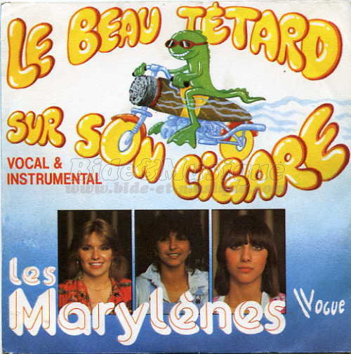 Marylènes, Les - beau têtard sur son cigare, Le