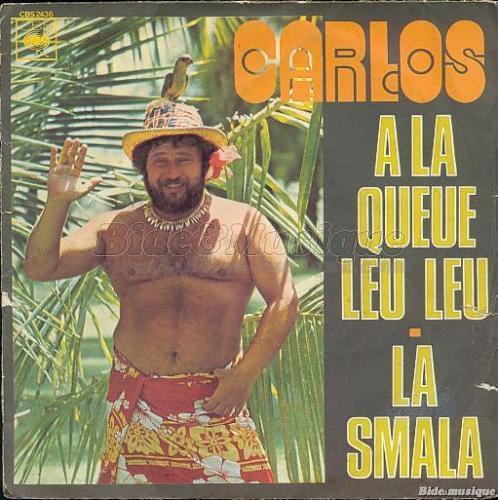 Carlos - �€ la queue leu leu