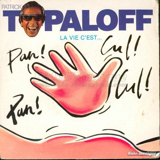 Patrick Topaloff - Spécial Patrick Topaloff