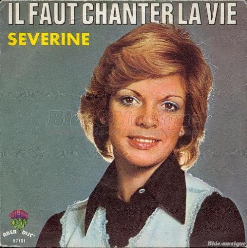 Séverine - Il faut chanter la vie