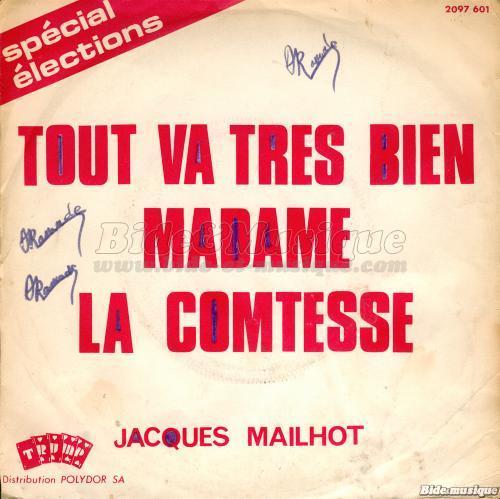 Jacques Mailhot - Tout va très bien madame la comtesse