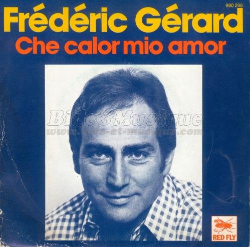 Frédéric Gérard - Che calor mio amor