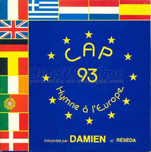Damien et Réséda - Cap 93 (Hymne à l'Europe)