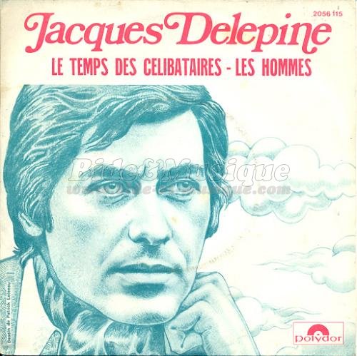 Jacques Delépine - temps des célibataires, Le