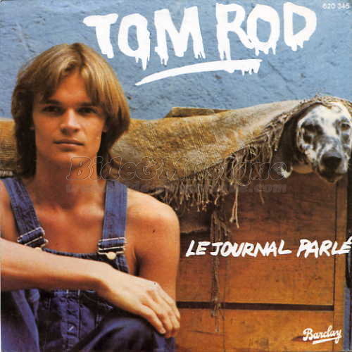 Tom Rod et Caroline Grant - Le journal parlé