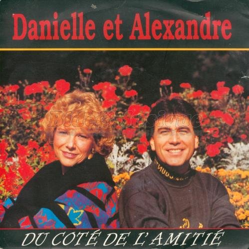 Danielle et Alexandre - Du côté de l'amitié