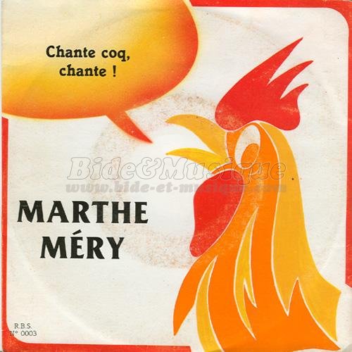Marthe Méry - Chante coq chante