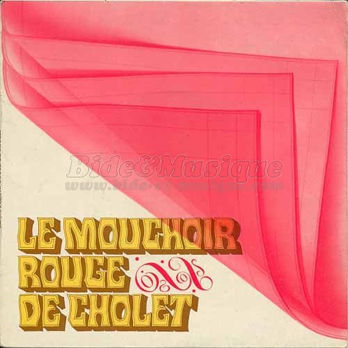 Mouchoir rouge de Cholet, Le - bides parlés, Les