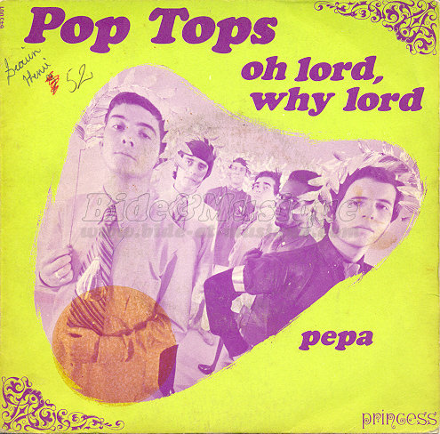 Pop Tops - Oh Lord, why Lord