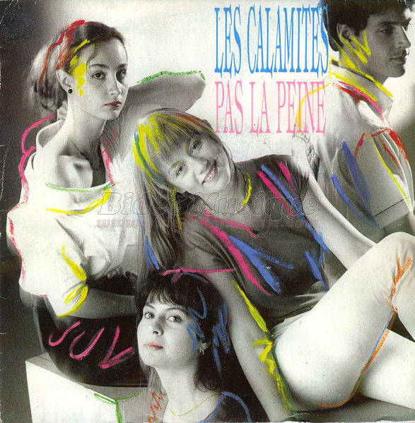 Calamités, Les - Pas la peine