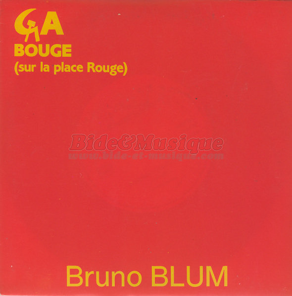 Bruno Blum - Ça bouge (sur la place Rouge)