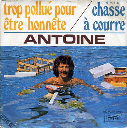 Antoine - Trop pollué pour être honnête