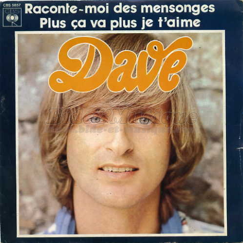 Dave - Plus ça va, plus je t'aime