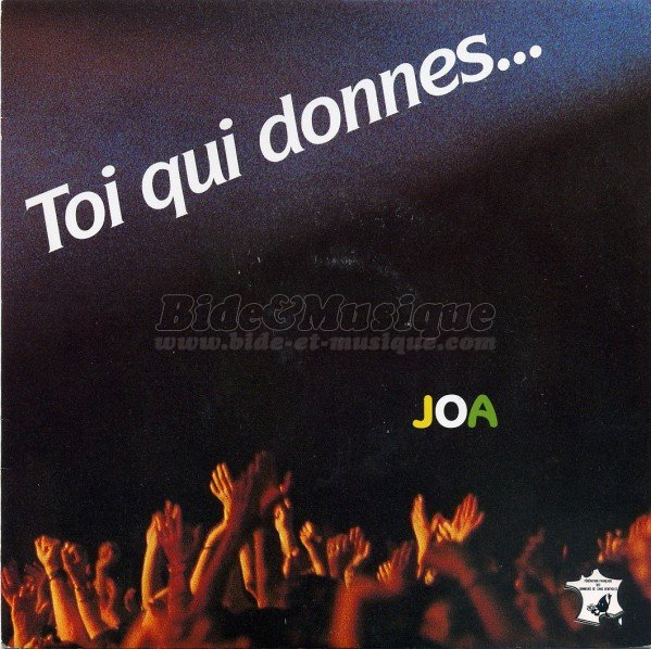JOA - Toi qui donnes…