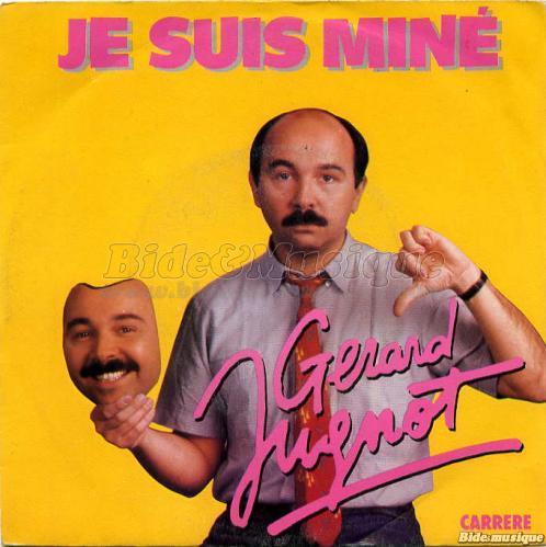 Gérard Jugnot - Je suis miné