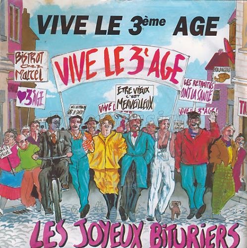 Les Joyeux Bituriers - Vive l'troisième âge