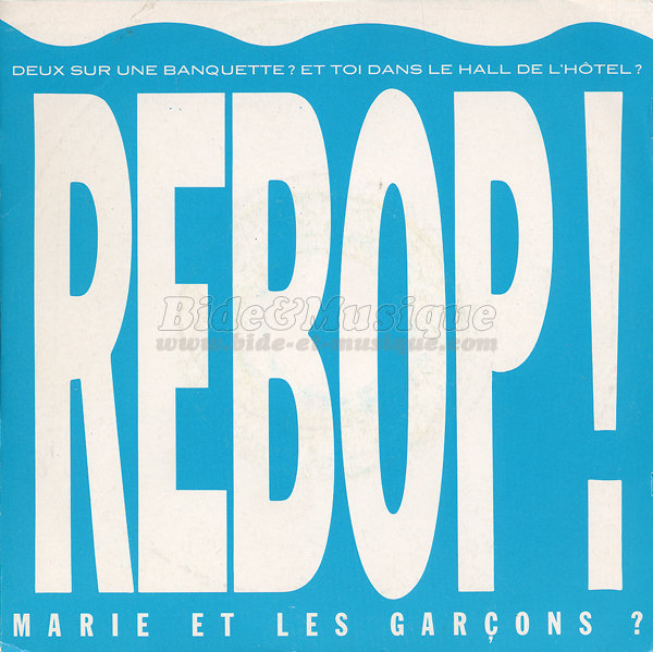 Marie et les garçons - Rebop !
