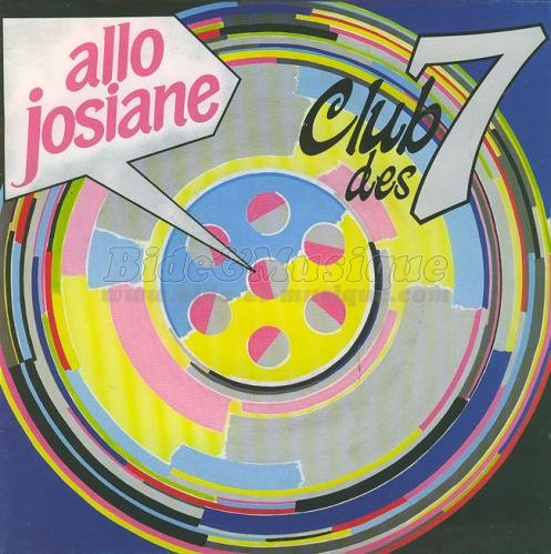 Club des 7 - Allô Josiane