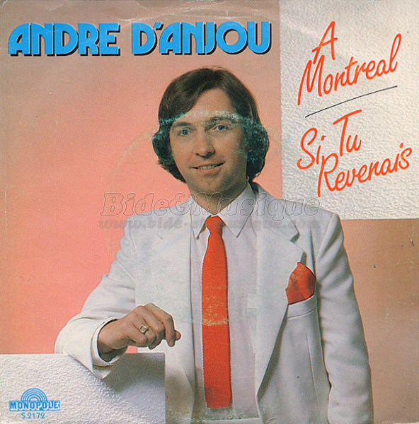 André d'Anjou - �€ Montréal