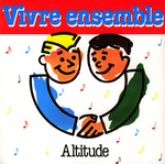 Altitude - Vivre ensemble