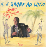 Aimable et les Jeannots - Il a gagné au Loto