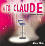 Alain Clair - �&euro; toi Claude