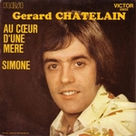 Gérard Châtelain - Au c&oelig;ur d'une mère