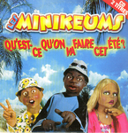 Les Minikeums - Qu'est-ce qu'on va faire cet été&nbsp;?