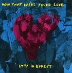 Love in effect - Now that we've found love