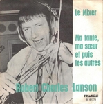 Robert Charles Lanson - Ma tante, ma s&oelig;ur et puis les autres