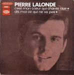 Pierre Lalonde - C'est mon c&oelig;ur qui chante clair