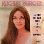 Mich�le Mercier - La fille qui fait tchic ti tchic