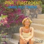 Pina Mastroeni - Laisse-moi t'aimer